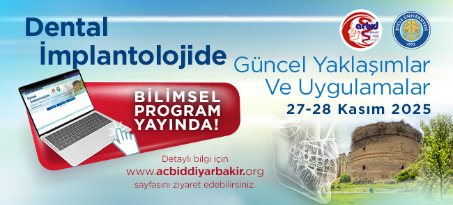 Dental İmplantolojide Güncel Yaklaşımlar ve Uygulamalar 
